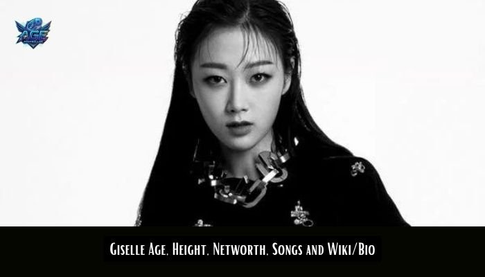 Giselle Age, Height, Networth, Songs and Wiki/Bio