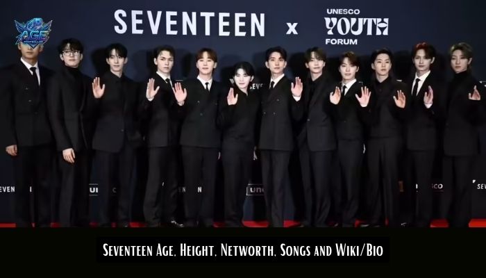 Seventeen Age, Height, Networth, Songs and Wiki/Bio