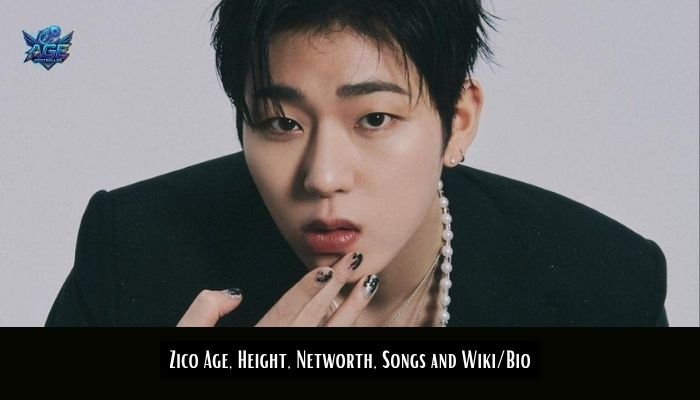 Zico Age, Height, Networth, Songs and Wiki/Bio
